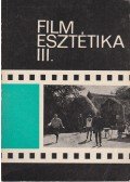 Bölcs István - Filmesztétika III.