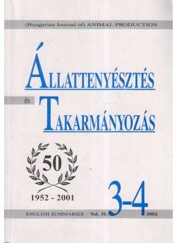 Gundel János - Állattenyésztés és takarmányozás Vol. 51. (2002/3-4.),  2002 antikvár könyv