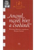 Benkei Ildikó - Angyal, vigyél hírt a csodákról (dedikált)