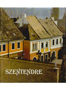 Vujicsics Sztoján, Tahin Gyula - Szentendre, Budapest 1986 antikvár könyv