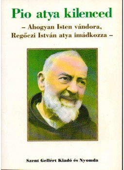 Regőczi István - Pio atya kilenced (dedikált),  0 antikvár könyv