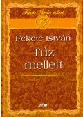 Fekete István - Tűz mellett