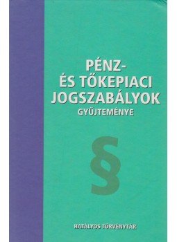 Dr. Dobi Katalin - Pénz- és tőkepiaci jogszabályok gyűjteménye, Budapest 1997 antikvár könyv