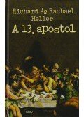 Richard Heller,Rachael Heller - A 13. Apostol