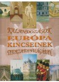 Jessica Nightingale - Kalandozások Európa kincseinek titokzatos világában