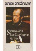 Szolzsenyicin, Alekszandr - Ivan Gyenyiszovics egy napja