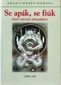 Kiss Ilona,M. Nagy Miklós - Se apák, se fiúk