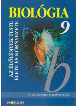 Csókási Andrásné, Horváth Andrásné, Jámbor Gyuláné, Kissné Gera Ágnes - Biológia 9. Csókási Andrásné, Horváth Andrásné, Jámbor Gyuláné, Kissné Gera Ágnes - Biológia 9., Szeged 2006 antikvár könyv