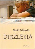 Selikowitz, Mark - Diszlexia és egyéb tanulási nehézségek