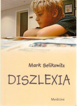Selikowitz, Mark - Diszlexia és egyéb tanulási nehézségek, Budapest 2005 antikvár könyv