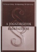 KAMPIS GYÖRGY,Dr. Szép György (szerk.),Vida György Dr. - A jogszabályok előkészítése