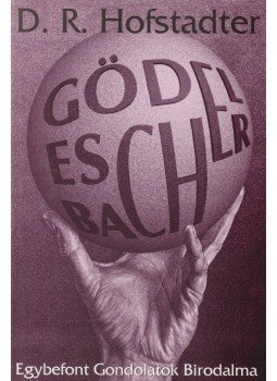Douglas R. Hofstadter - Gödel, Escher, Bach Douglas R. Hofstadter - Gödel, Escher, Bach, Budapest 2000 antikvár könyv