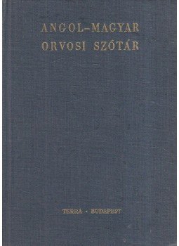 DR. Véghelyi Péter, DR. Csink Tamás - Angol-magyar orvosi szótár DR. Véghelyi Péter, DR. Csink Tamás - Angol-magyar orvosi szótár, Budapest 1981 antikvár könyv