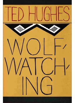Hughes, Ted - Wolfwatching, New York 1991 antikvár könyv