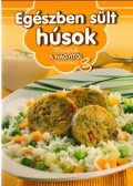 Horváth Ilona,Máté Pálné Terenyei Katalin,Tóth Gézáné Mogyorósi Magdolna,Erdei Sándorné - Egészben sült húsok