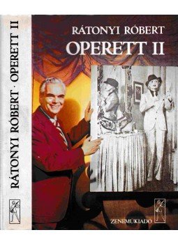 Rátonyi Róbert - Operett II. Rátonyi Róbert - Operett II., Budapest 1984 antikvár könyv