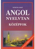 Németh Anikó - Angol nyelvtan - Középfok