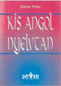 Dohár Péter - Kis angol nyelvtan