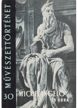 Eszláry Éva - Michelangelo és kora, Budapest 1960 antikvár könyv