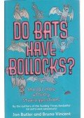 Jon Butler,Bruno Vincent - Do Bats Have Bollocks?