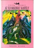 Nesbit, Edith - Az elvarázsolt kastély
