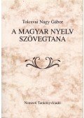 Tolcsvai Nagy Gábor - A magyar nyelv szövegtana