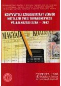 Botka Erika,Csákiné Fodor Anna,Dr. Herich György,Sztanó Imre Dr.,Veress Attila,Siklósi Ágnes - Könyvviteli szolgáltatást végzők kötelező továbbképzése - Vállalkozási szak 2012