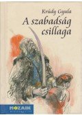 Krúdy Gyula - A szabadság csillaga