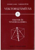 Tasnádi Péter,Jánossy Lajos - Vektorszámítás I.