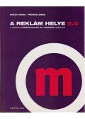 Incze Kinga,Pénzes Anna - A reklám helye 2.0