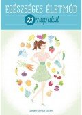 Szigeti - Egészséges életmód 21 nap alatt