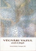 Végvári Vazul - Arcok és fények
