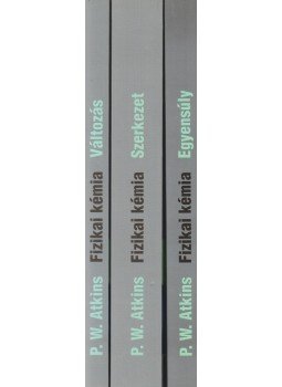 Atkins, P.W. - Fizikai kémia I-III., Budapest 2002 antikvár könyv
