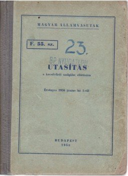  - F. 55. sz. utasítás a kocsifelírói szolgálat ellátására, Budapest 1956 antikvár könyv