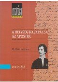 Petőfi Sándor - A helység kalapácsa / Az apostol