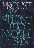 Marcel Proust - Az eltűnt idő nyomában II.