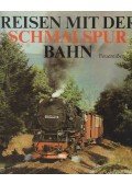 Günther Feuereißen - Reisen mit der Schmalspurbahn