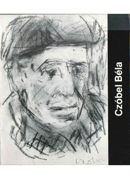 Kratochwill Mimi - Czóbel Béla (1883-1976) emlékkiállítása, Szekszárd 1992 antikvár könyv