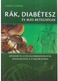 Varga Gábor - Rák, diabétesz és más betegségek