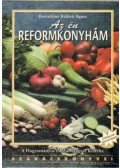 Borszékiné Rétháti Ágnes - Az én reformkonyhám