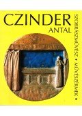 Czinder Antal - Művészérmek 1955-1999 (dedikált)