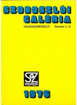 Juhász Ferenc - Samu Géza szobrászművész kiállítása,  1976 antikvár könyv