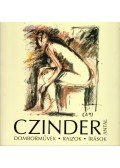 Czinder Antal - Domborművek, rajzok, írások (dedikált)