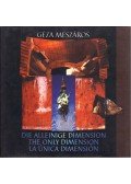 Mészáros Géza,Fonyódi Ottó - Die Alleinige Dimension - The Only Dimension - La Única Dimension (aláírt)