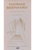 Thomas Bernhard - Egy hátraarc