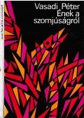 Vasadi Péter - Ének a szomjúságról