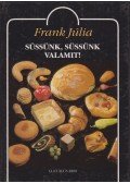 Frank Júlia - Süssünk, süssünk valamit!