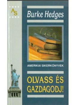 Hedges, Burke - Olvass és gazdagodj! Hedges, Burke - Olvass és gazdagodj!, Budapest 2000 antikvár könyv