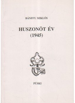 Gróf Bánffy Miklós - Huszonöt év Gróf Bánffy Miklós - Huszonöt év, Budapest 1993 antikvár könyv