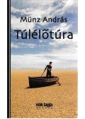 Münz András - Túlélőtúra
